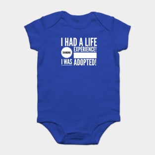 Life Changing Experience Being Adopted Baby Bodysuit